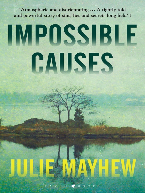 Title details for Impossible Causes by Julie Mayhew - Available